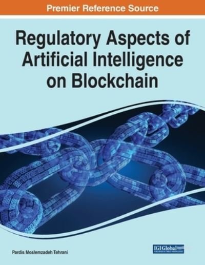 Cover for Tehrani · Regulatory Aspects of Artificial Intelligence on Blockchain (Pocketbok) (2021)