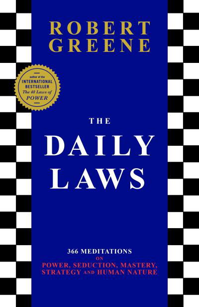 Cover for Robert Greene · The Daily Laws: 366 Meditations from the author of the bestselling The 48 Laws of Power (Paperback Bog) [Main edition] (2023)