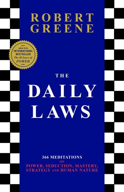 Cover for Robert Greene · The Daily Laws: 366 Meditations from the author of the bestselling The 48 Laws of Power (Paperback Book) [Main edition] (2023)