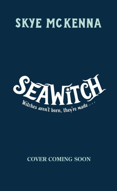 Hedgewitch: Seawitch: Book 3 - Hedgewitch - Skye McKenna - Libros - Hachette Children's Group - 9781801301282 - 26 de septiembre de 2024