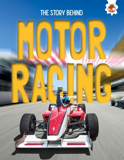 Cover for Paul Robinson · The Story Behind: Motor Racing - The Story Behind (Pocketbok) (2025)