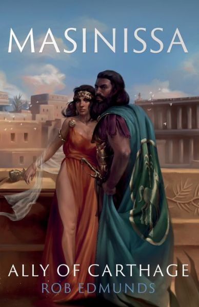Cover for Rob Edmunds · Masinissa: Ally of Carthage (Paperback Book) (2020)