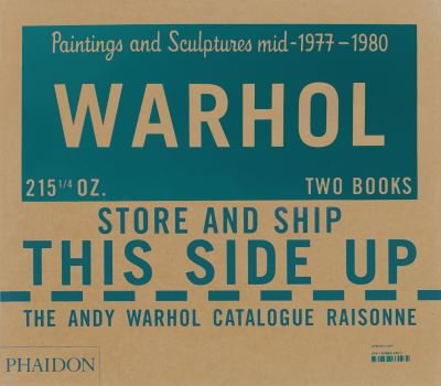 The Andy Warhol Foundation · The Andy Warhol Catalogue Raisonne: Paintings and Sculptures mid-1977-1980 (Volume 6) (Hardcover Book) (2024)