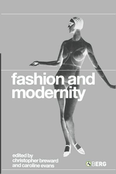 Cover for Christopher Breward · Fashion and Modernity (Paperback Book) (2005)