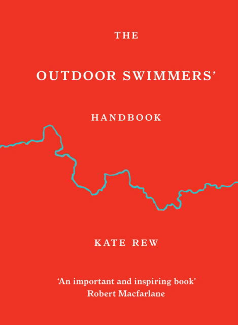 Cover for Kate Rew · The Outdoor Swimmers' Handbook (Inbunden Bok) (2022)