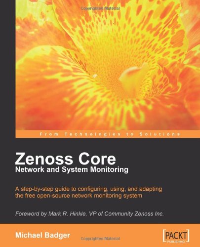 Cover for Michael Badger · Zenoss Core Network and System Monitoring: a Step-by-step Guide to Configuring, Using, and Adapting This Free Open Source Network Monitoring System - ... Mark R. Hinkle, Vp of Community Zenoss Inc. (Taschenbuch) (2008)