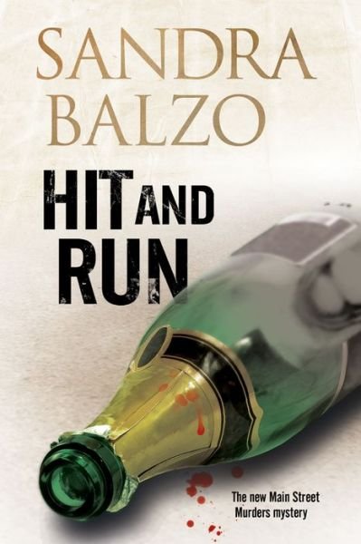 Cover for Sandra Balzo · Hit and Run - A Main Street Murder Mystery (Taschenbuch) [Main edition] (2015)