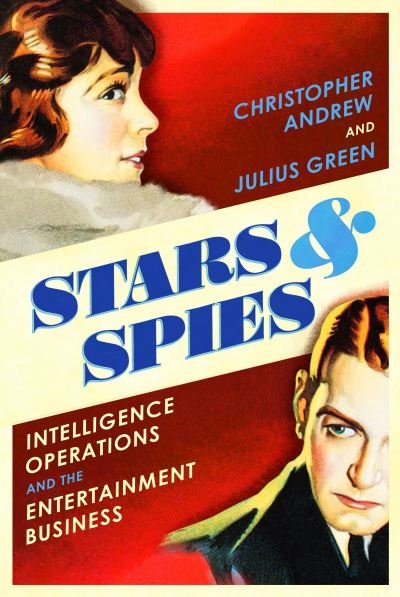 Cover for Christopher Andrew · Stars and Spies: The story of Intelligence Operations... (Hardcover bog) (2021)