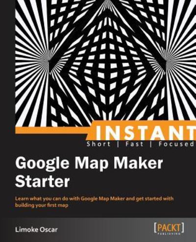 Cover for Limoke Oscar · Instant Google Map Maker Starter (Paperback Book) (2013)