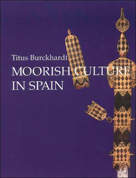 Cover for Titus Burckhardt · Moorish Culture in Spain (Paperback Book) (1999)