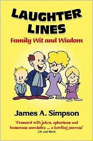Cover for James A. Simpson · Laughter Lines: Family Wit and Wisdom (Paperback Book) [2 Revised edition] (2007)