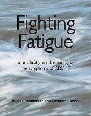 Cover for Sue Pemberton · Fighting Fatigue (Pocketbok) (2009)