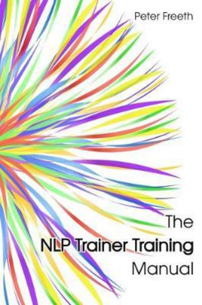 Cover for Peter Freeth · The NLP Trainer Training Manual (Paperback Book) (2017)