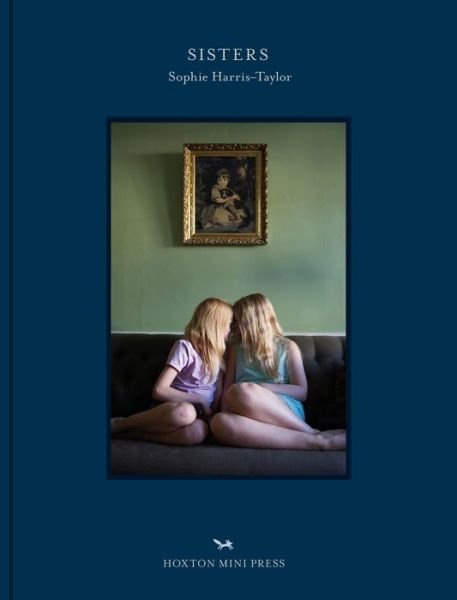 Cover for Sophie Harris-Taylor · Sisters (Gebundenes Buch) (2017)