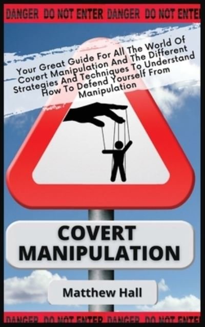 Cover for Matthew Hall · Covert Manipulation (Hardcover Book) (2020)