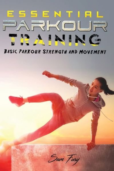 Cover for Sam Fury · Essential Parkour Training (Paperback Book) (2019)