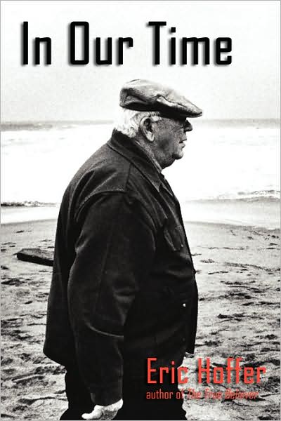 Cover for Eric Hoffer · In Our Time (Paperback Book) (2008)