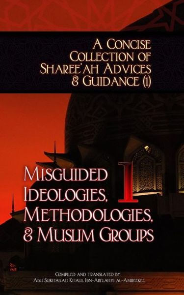 Cover for Abu Sukhailah Khalil Ibn-Abelahyi al-Amreekee · A Concise Collection of Sharee'ah Advices &amp; Guidance (Paperback Book) (2016)