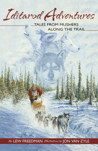 Cover for Lew Freedman · Iditarod Adventures: Tales from Mushers Along the Trail (Pocketbok) (2015)