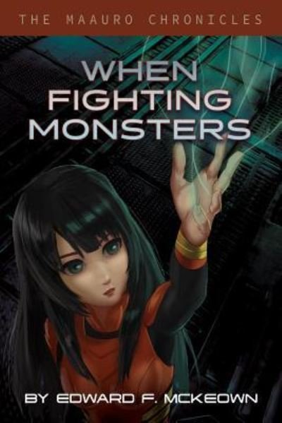 Cover for Edward McKeown · When Fighting Monsters (Paperback Book) (2019)