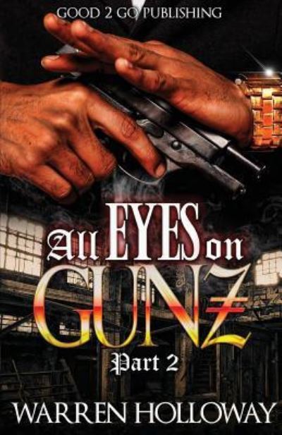 Cover for Warren Holloway · All Eyes on Gunz 2 (Pocketbok) (2018)