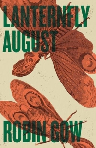 Cover for Robin Gow · Lanternfly August (Book) (2023)