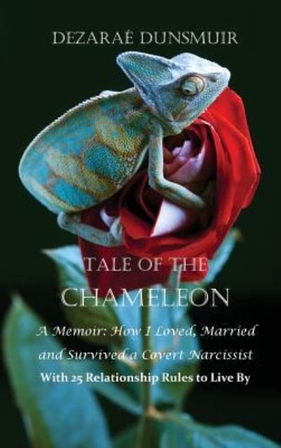 Cover for Dezarae Dunsmuir · Tale Of The Chameleon (Hardcover Book) (2018)