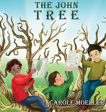 Cover for Carole Moeller · The John Tree (Gebundenes Buch) (2019)