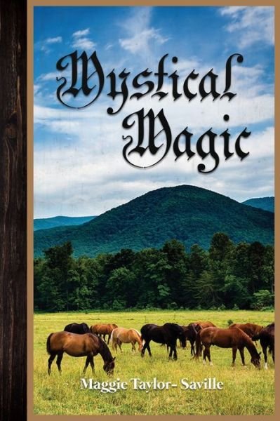 Cover for Maggie Taylor-Saville · Mystical Magic (Taschenbuch) (2021)