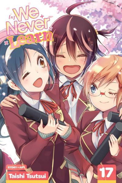 We Never Learn, Vol. 17 - We Never Learn - Taishi Tsutsui - Books - Viz Media, Subs. of Shogakukan Inc - 9781974715282 - September 30, 2021