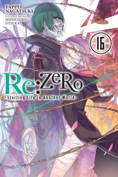 Cover for Tappei Nagatsuki · Re:ZERO -Starting Life in Another World-, Vol. 16 (light novel) (Pocketbok) (2021)