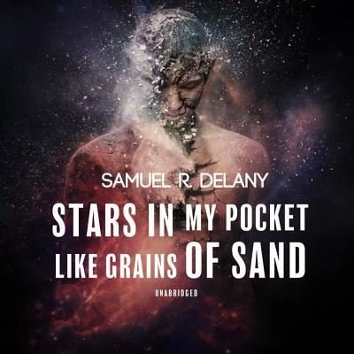 Cover for Samuel R. Delany · Stars in My Pocket Like Grains of Sand (MP3-CD) (2019)