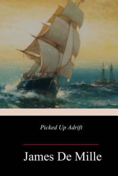 Cover for James De Mille · Picked Up Adrift (Pocketbok) (2018)