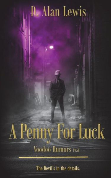 Cover for D Alan Lewis · A Penny For Luck (Paperback Book) (2018)