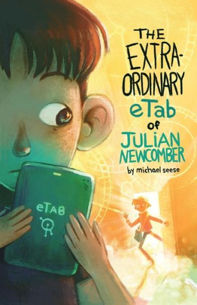 Cover for Michael Seese · The Extraordinary Etab of Julian Newcomber (Paperback Book) (2019)