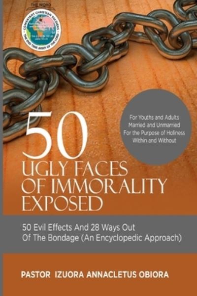 50 Ugly Faces Of Immorality Exposed - Pastor A Izuora - Książki - Kingsley Publishers, Kingsleybooks(uk)Lt - 9781999664282 - 9 kwietnia 2021