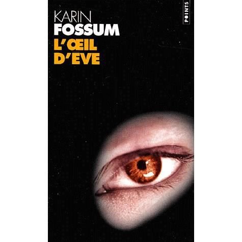 Cover for Karin Fossum · Oeil D'Eve (l') (Pocketbok) (2001)
