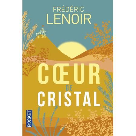 Coeur de cristal - Frederic Lenoir - Books - Pocket - 9782266260282 - January 7, 2016