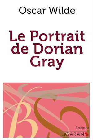Cover for Oscar Wilde · Le Portrait de Dorian Gray (Paperback Book) (2015)