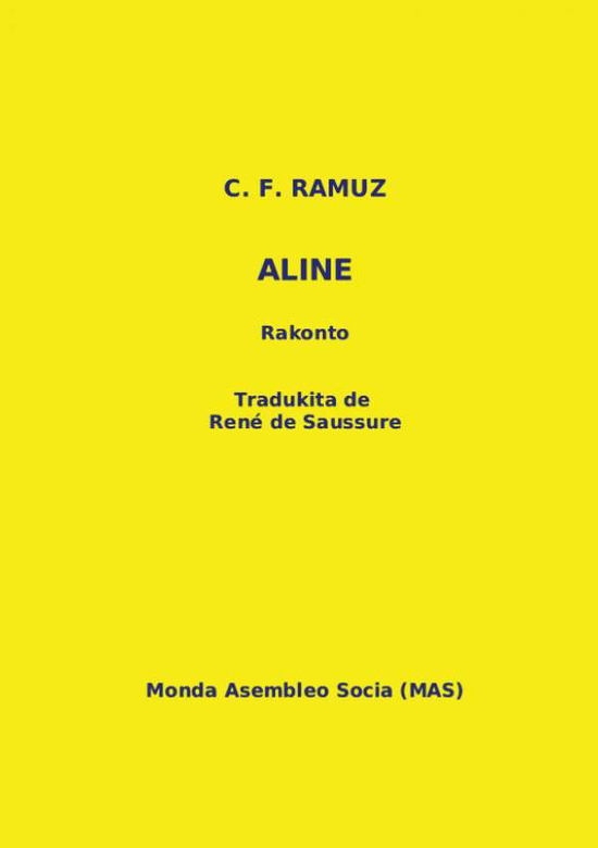 Cover for Charles Ferdinand Ramuz · Aline: Rakonto (Pocketbok) (2015)