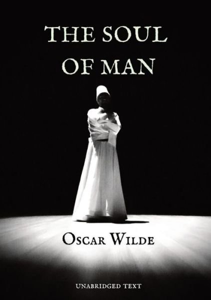 Cover for Oscar Wilde · The Soul of Man (Pocketbok) (2020)
