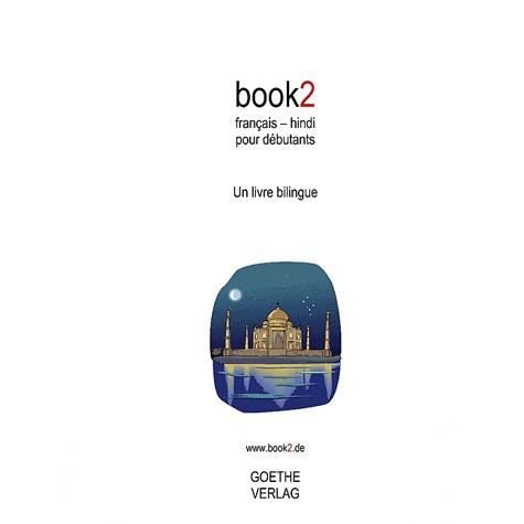 Cover for Johannes Schumann · Book2 Français - Hindi Pour Débutants (Taschenbuch) (2009)