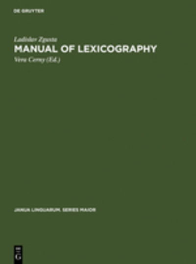 Cover for Ladislav Zgusta · Manual of Lexicography (Janua Linguarum. Series Maior) (Hardcover Book) [First edition] (1971)