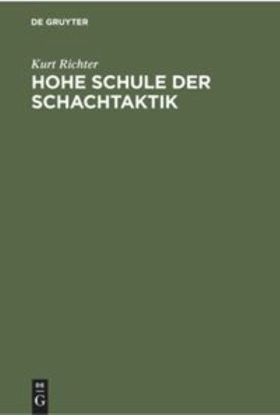 Cover for Kurt Richter · Hohe Schule Der Schachtaktik (Hardcover Book) (1956)