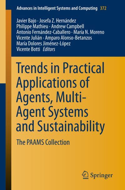 Cover for Javier Bajo · Trends in Practical Applications of Agents, Multi-Agent Systems and Sustainability: The PAAMS Collection - Advances in Intelligent Systems and Computing (Paperback Book) [2015 edition] (2015)