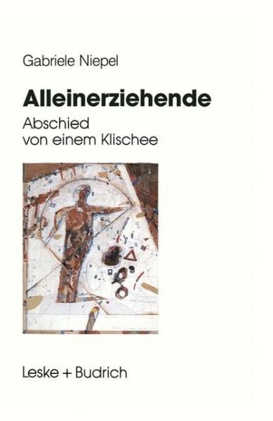 Cover for Gabriele Niepel · Alleinerziehende: Abschied Von Einem Klischee (Pocketbok) [Softcover Reprint of the Original 1st 1994 edition] (2012)