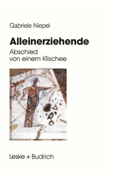 Cover for Gabriele Niepel · Alleinerziehende: Abschied Von Einem Klischee (Pocketbok) [Softcover Reprint of the Original 1st 1994 edition] (2012)