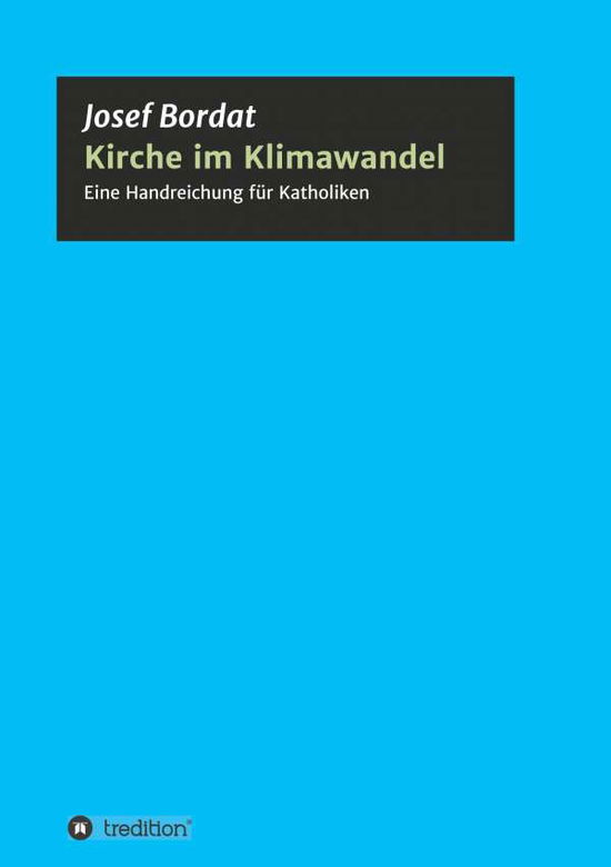 Cover for Bordat · Kirche im Klimawandel (Book) (2020)