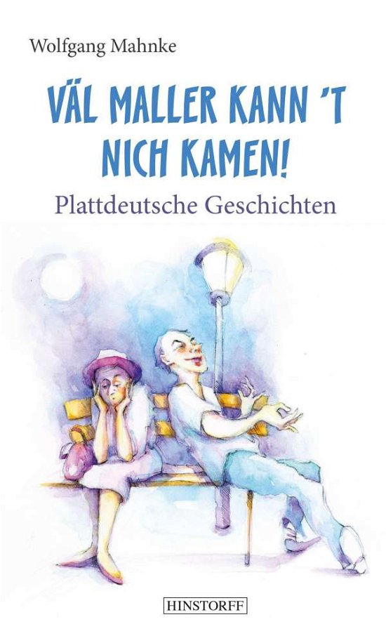 Cover for Mahnke · Väl maller kann 't nich kamen! (Book)