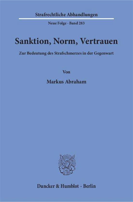 Sanktion, Norm, Vertrauen. - Abraham - Bücher -  - 9783428153282 - 8. August 2018